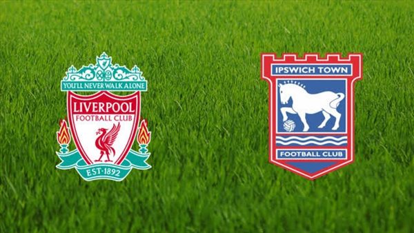 ليفربول وإيبسويتش تاون اليوم.. مشاهدة كورة لايف وموعد المباراة 1 بث مباشر ليفربول وإيبسويتش تاون اليوم